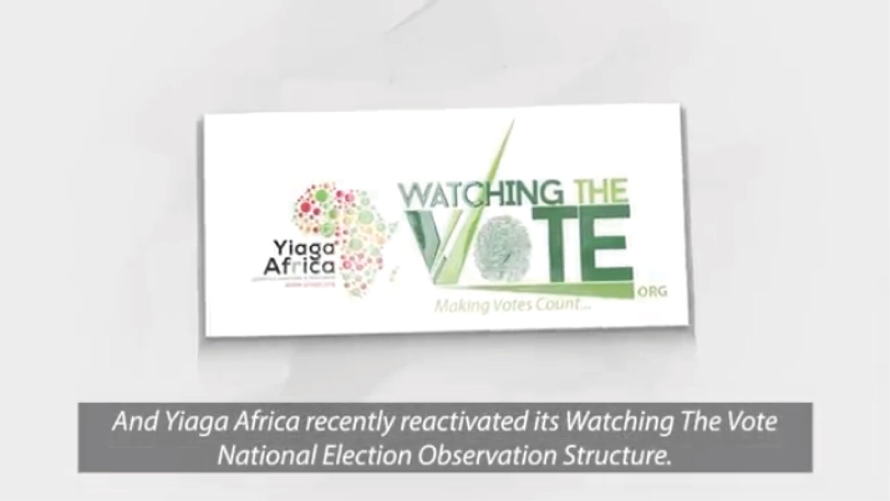 Yiaga Africa Watching The Vote title card